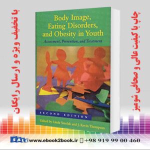 خرید کتاب Body Image, Eating Disorders, and Obesity in Youth, 2nd Edition