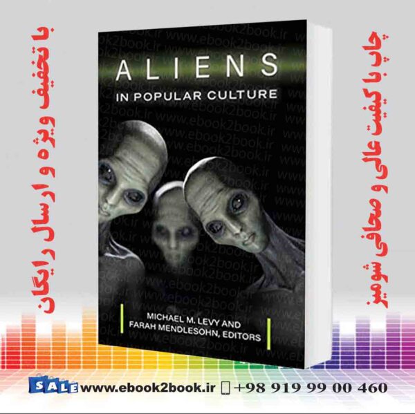 کتاب Aliens In Popular Culture