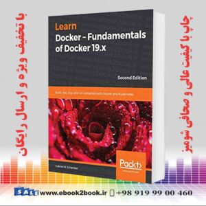 کتاب Learn Docker - Fundamentals of Docker 19.x 
