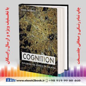 خرید کتاب Cognition: Exploring the Science of the Mind, Seventh Edition