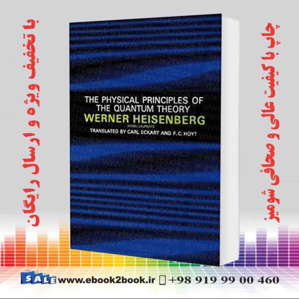 کتاب The Physical Principles Of The Quantum Theory