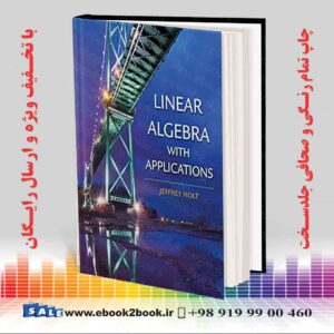 کتاب Linear Algebra with Applications | Jeffrey Holt