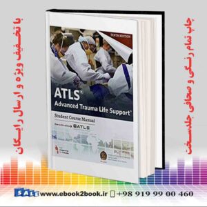 کتاب ATLS Advanced Trauma Life Support, 10th Edition