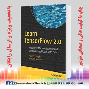 خرید کتاب Learn TensorFlow 2.0, 1st Edition
