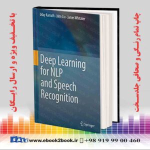 خرید کتاب Deep Learning for NLP and Speech Recognition