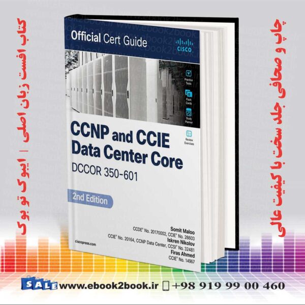 کتاب Ccnp And Ccie Data Center Core Dccor 350-601 Official Cert Guide 2Nd Edition