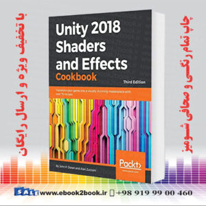کتاب Unity 2018 Shaders and Effects Cookbook