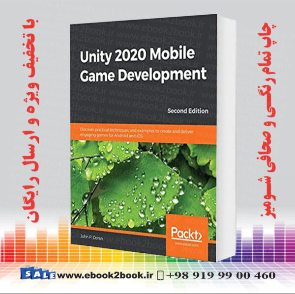 خرید کتاب Unity 2020 Mobile Game Development, 2Nd Edition