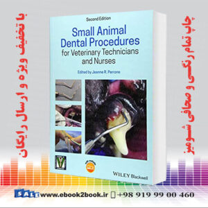 کتاب Small Animal Dental Procedures for Veterinary Technicians and Nurses, 2nd Edition