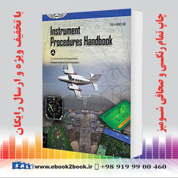 کتاب Instrument Procedures Handbook: Faa-H-8083-16B