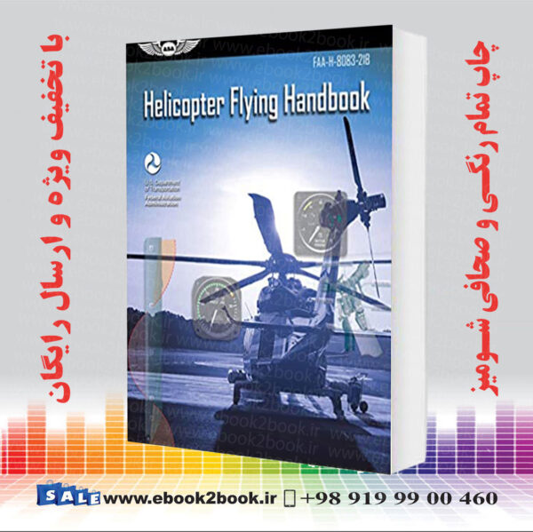 خرید کتاب Helicopter Flying Handbook: Faa-H-8083-21B