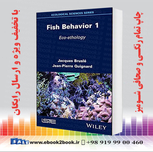 کتاب Fish Behavior 1: Eco-Ethology
