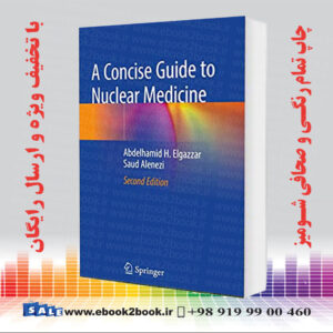 کتاب A Concise Guide to Nuclear Medicine 2nd Edition
