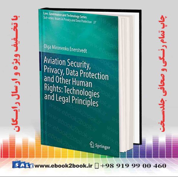 کتاب Aviation Security, Privacy, Data Protection And Other Human Rights