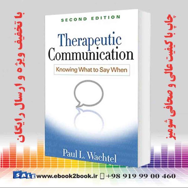 خرید کتاب Therapeutic Communication: Knowing What To Say When, Second Edition