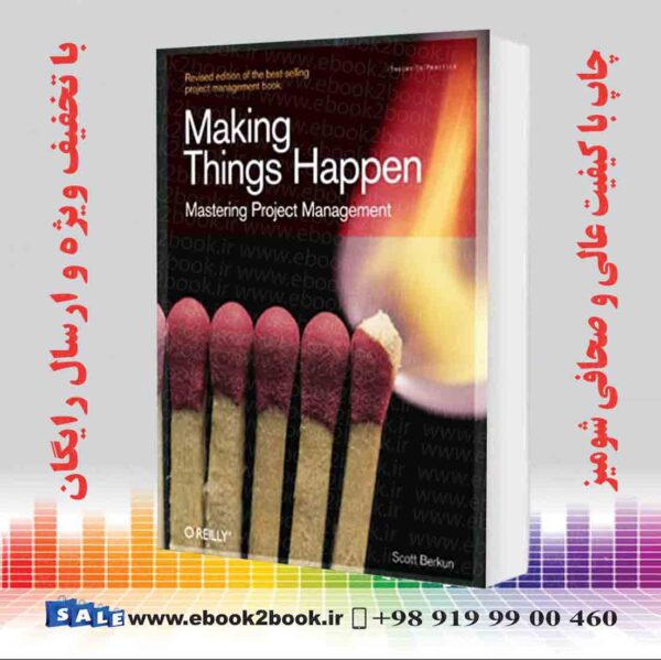 خرید کتاب Making Things Happen: Mastering Project Management