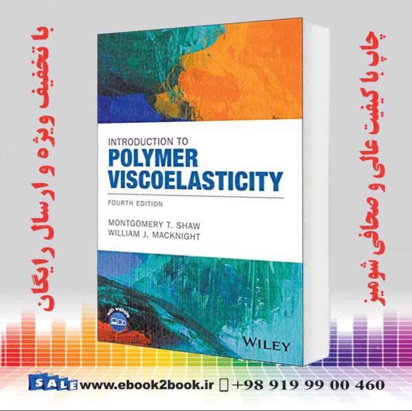 کتاب Introduction To Polymer Viscoelasticity, 4Th Edition