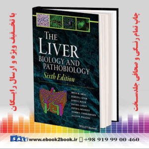 کتاب The Liver: Biology and Pathobiology, 6th Edition