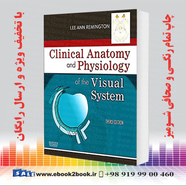 کتاب Clinical Anatomy And Physiology Of The Visual System, 3Rd Edition