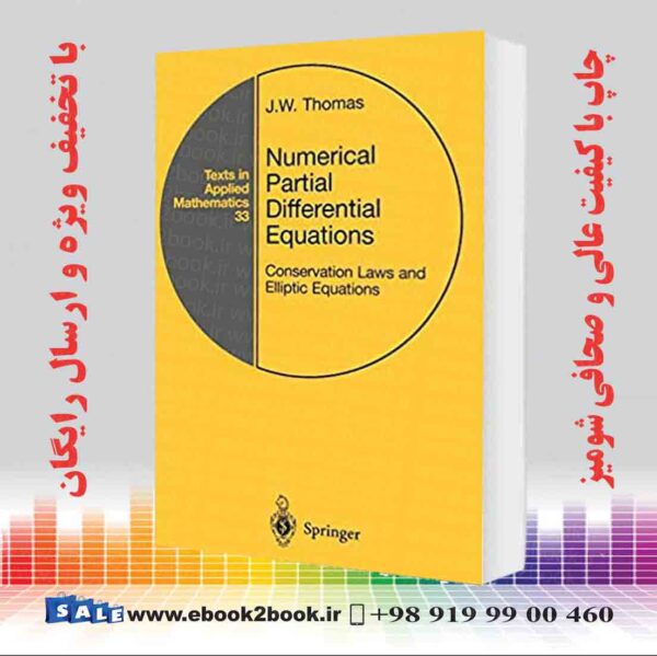 کتاب Numerical Partial Differential Equations: Conservation Laws And Elliptic Equations, 1999Th Edition
