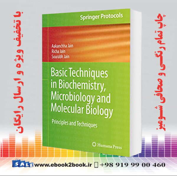 کتاب Basic Techniques In Biochemistry Microbiology And Molecular Biology