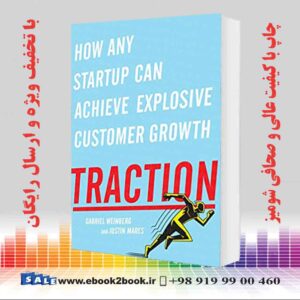 خرید کتاب Traction: How Any Startup Can Achieve Explosive Customer Growth