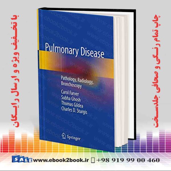 کتاب Pulmonary Disease: Pathology Radiology Bronchoscopy