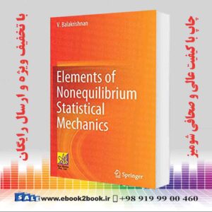 خرید کتاب Elements of Nonequilibrium Statistical Mechanics
