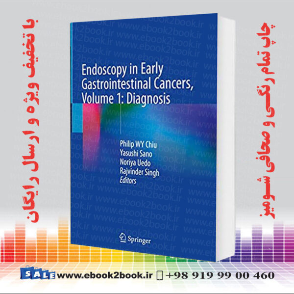 کتاب Endoscopy In Early Gastrointestinal Cancers, Volume 1