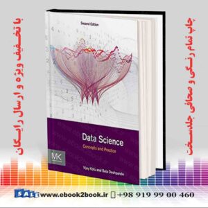 خرید کتاب Data Science: Concepts and Practice, 2nd Edition