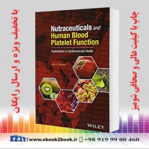 خرید کتاب Nutraceuticals and Human Blood Platelet Function