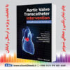 خرید کتاب Aortic Valve Transcatheter Intervention