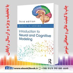 خرید کتاب Introduction to Neural and Cognitive Modeling, 3rd Edition