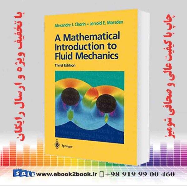 کتاب A Mathematical Introduction To Fluid Mechanics