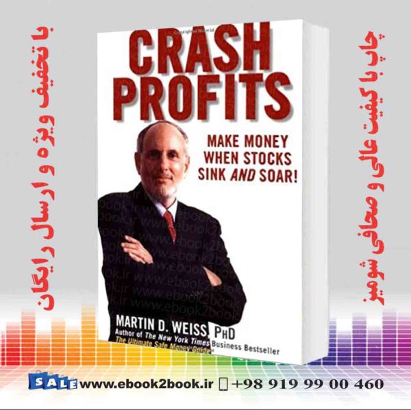 خرید کتاب Crash Profits: Make Money When Stocks Sink And Soar!
