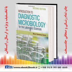 خرید کتاب Introduction to Diagnostic Microbiology for the Laboratory Sciences, 2nd Edition