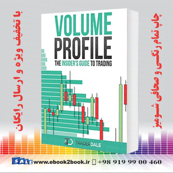 خرید کتاب Volume Profile: The Insider'S Guide To Trading