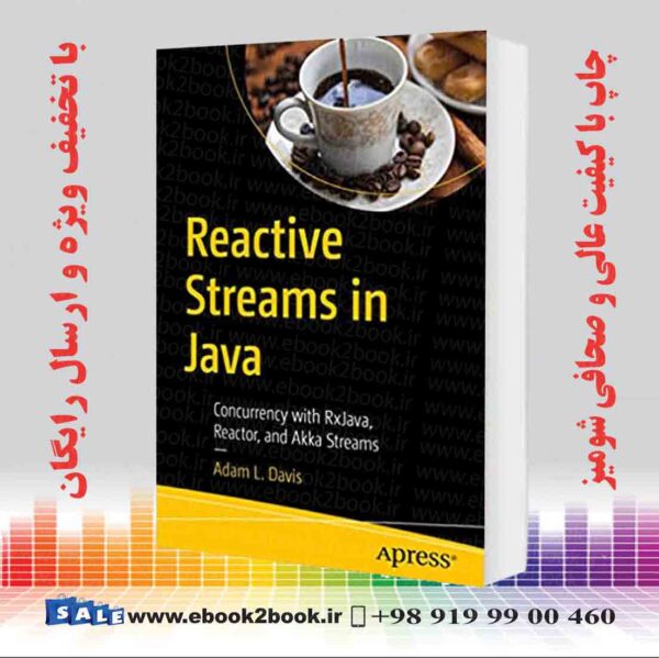 خرید کتاب Reactive Streams In Java