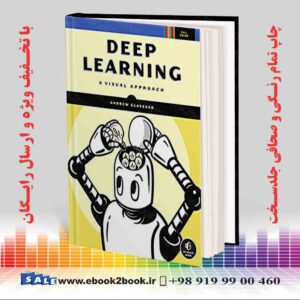 خرید کتاب Deep Learning: A Visual Approach