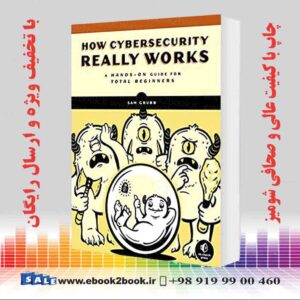کتاب How Cybersecurity Really Works