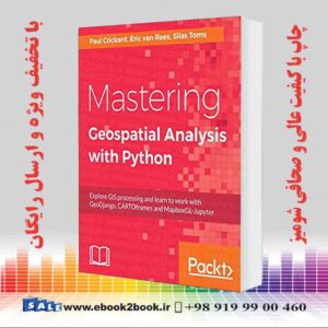 کتاب Mastering Geospatial Analysis with Python