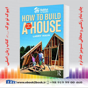 خرید کتاب Habitat for Humanity How to Build a House Revised & Updated