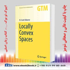 کتاب Locally Convex Spaces (Graduate Texts in Mathematics, 269)