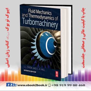 خرید کتاب Fluid Mechanics and Thermodynamics of Turbomachinery, 7th Edición