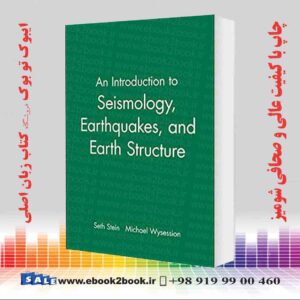 خرید کتاب An Introduction to Seismology, Earthquakes and Earth Structure