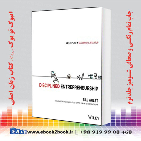 خرید کتاب Disciplined Entrepreneurship: 24 Steps To A Successful Startup