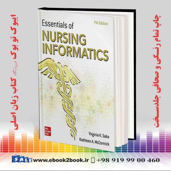 خرید کتاب Essentials Of Nursing Informatics, 7Th Edition