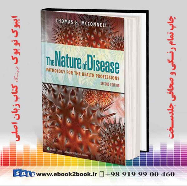کتاب The Nature Of Disease: Pathology For The Health Professions, 2Nd Edition
