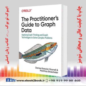کتاب The Practitioner's Guide to Graph Data