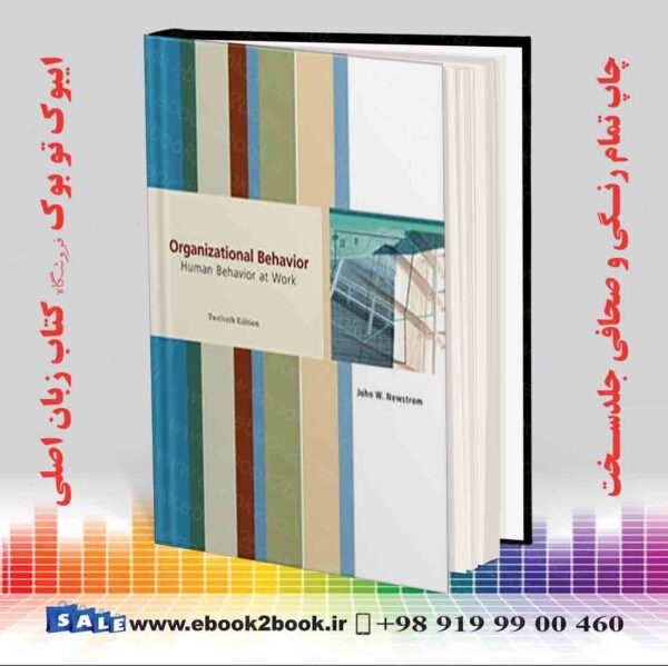 کتاب Organizational Behavior: Human Behavior At Work 12Th Edition